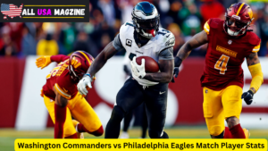 Washington Commanders vs Philadelphia Eagles Match Player Stats